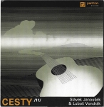 CESTY (11) – SLÁVEK JANOUŠEK A LUBOŠ VONDRÁK