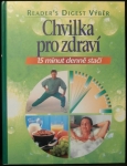 CHVILKA PRO ZDRAVÍ