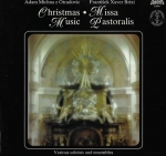 A. MICHNA Z OTRADOVIC – CHRISTMAS MUSIC / F. X. BRIXI – MISSA PASTORALIS