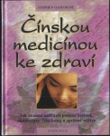 ČÍNSKOU MEDICÍNOU KE ZDRAVÍ