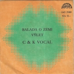 C & K VOCAL - BALADA O ZEMI / VÝLET