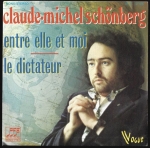 CLAUDE-MICHEL SCHÖNBERG – ENTRE ELLE ET MOI / LE DICTATEUR