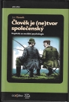 ČLOVĚK JE (NE)TVOR SPOLEČENSKÝ