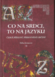 CO NA SRDCI, TO NA JAZYKU