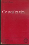 CO STOJÍ ZA TÍM