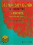 ČTENÁŘSKÝ DENÍK K LITERATUŘE V KOSTCE PRO SŠ