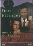 DAN ETTINGER MEETS GIL SHAHAM