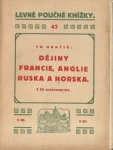 DĚJINY FRANCIE, ANGLIE, RUSKA A NORSKA