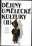 DĚJINY UMĚLECKÉ KULTURY (II)