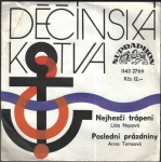 DĚČÍNSKÁ KOTVA - LÍDA NOPOVÁ - NEJHEZČÍ TRÁPENÍ /  ANNA TOMSOVÁ - POSLEDNÍ PRÁZDNINY