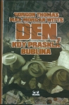 DEN, KDY PRASKLA BUBLINA