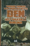 DEN, KDY PRASKLA BUBLINA