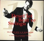 DESET LET BEAT VE SWINGU