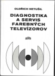 DIAGNOSTIKA A SERVIS FAREBNÝCH TELEVÍZOROV