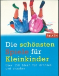 DIE SCHÖNSTEN SPIELE FÜR KLEINKINDER