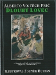 DLOUHÝ LOVEC 