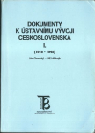 DOKUMENTY K ÚSTAVNÍMU VÝVOJI ČESKOSLOVENSKA I. (1918-1945)