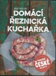 DOMÁCÍ ŘEZNICKÁ KUCHAŘKA