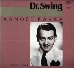 ARNOŠT KAVKA – DR. SWING