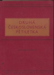 DRUHÁ ČESKOSLOVENSKÁ PĚTILETKA
