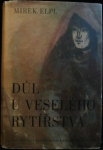 DŮL U VESELÉHO RYTÍŘSTVA