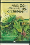 DŮM MEZI ORCHIDEJEMI