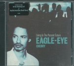 EAGLE-EYE - CHERRY