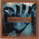 EBONY TEARS – A HANDFUL ON NOTHING