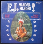 BANJO BAND IVANA MLÁDKA – EJ, MLHOŠU, MLHOŠU!