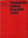 EKONOMICKÉ MYŠLENÍ DVACÁTÉHO STOLETÍ