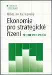 EKONOMIE PRO STRATEGICKÉ ŘÍZENÍ