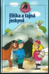 ELIŠKA A TAJNÁ JESKYNĚ