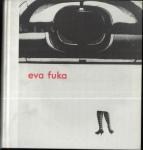 EVA FUKA – PÁBENÍ / FABULATION