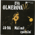 EVA OLMEROVÁ - JA-DA / MÁŠ MÍT ZPÁTEČNÍ