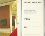 EXPONÁTY NAŠICH MÚZEÍ 1976