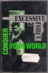 EXCESSIVE FORCE - CONQUER YOUR WORLD