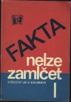 FAKTA NELZE ZAMLČET 1.