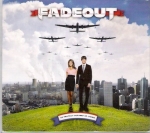 FADEOUT – TO PROTECT OUR WAY OF LIVING