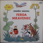 ONDŘEJ SEKORA -  FERDA MRAVENEC 