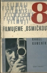 FILMUJEME "OSMIČKOU"