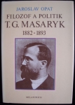 FILOZOF A POLITIK T. G. MASARYK - 1882-1893