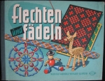 FLECHTEN UND FÄDELN