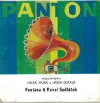 FONTÁNA & PAVEL SEDLÁČEK – HURÁ, HURÁ / LÁSKA OSPALÁ 