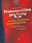 FRANCOUZŠTINA PRO FIRMY / LE FRANCAIS POUR LES ENTREPRISES