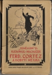FERDINAND CORTEZ A DOBYTÍ MEXIKA