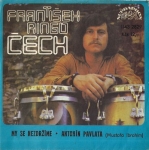 FRANTIŠEK RINGO ČECH - MY SE NEZDRŽÍME / ANTONÍN PAVLATA