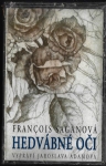 FANCOIS SAGANOVÁ – HEDVÁBNÉ OČI