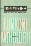 FUNKČNÍ PATHOLOGIE I. DÍL