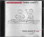 FUTURE SOUND OF ROXY - DJ RAI / DJ LUCAS