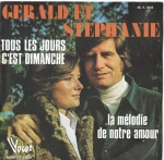 GERALD ET STEPHANIE – TOUS LES JOURS / C`EST DIMANCHE